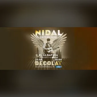 NIDAL - "Decolat" Solo Tour @Cotton Club 22AUG25 - Cluj-Napoca after w/ Poggo